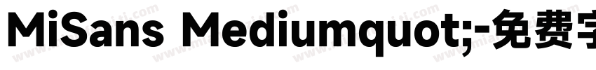 MiSans Mediumquot;字体转换